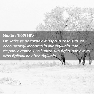 Picture 02 - Giudici 11:34 RIV - Or Jefte se ne tornò a Mitspa, a casa sua; ed - Bible Verse Picture