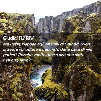 Picture 02 - Giudici 11:7 RIV - Ma Jefte rispose agli anziani di Galaad: “Non - Bible Verse Picture