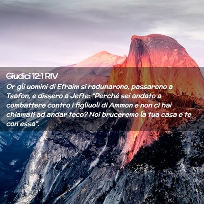 Picture 02 - Giudici 12:1 RIV - Or gli uomini di Efraim si radunarono, passarono - Bible Verse Picture