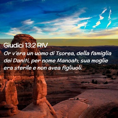 Picture 02 - Giudici 13:2 RIV - Or v’era un uomo di Tsorea, della famiglia dei - Bible Verse Picture