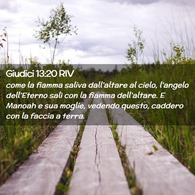 Picture 02 - Giudici 13:20 RIV - come la fiamma saliva dall’altare al cielo, - Bible Verse Picture