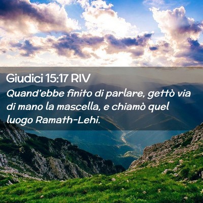 Picture 02 - Giudici 15:17 RIV - Quand’ebbe finito di parlare, gettò via di - Bible Verse Picture