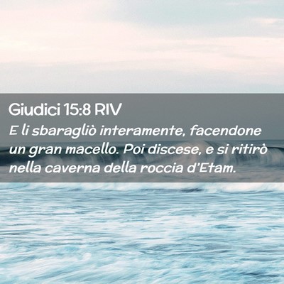 Picture 02 - Giudici 15:8 RIV - E li sbaragliò interamente, facendone un gran - Bible Verse Picture