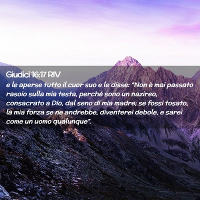 Picture 02 - Giudici 16:17 RIV - e le aperse tutto il cuor suo e le disse: “Non - Bible Verse Picture