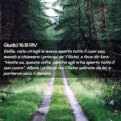 Picture 02 - Giudici 16:18 RIV - Delila, visto ch’egli le aveva aperto tutto il - Bible Verse Picture