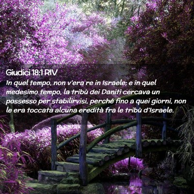Picture 02 - Giudici 18:1 RIV - In quel tempo, non v’era re in Israele; e in - Bible Verse Picture