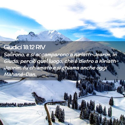 Picture 02 - Giudici 18:12 RIV - Salirono, e si accamparono a Kiriath-Jearim, in - Bible Verse Picture