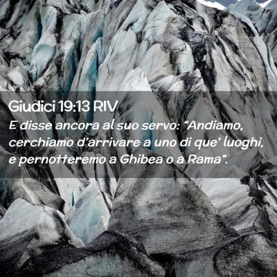 Picture 02 - Giudici 19:13 RIV - E disse ancora al suo servo: “Andiamo, - Bible Verse Picture