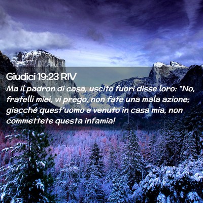 Picture 02 - Giudici 19:23 RIV - Ma il padron di casa, uscito fuori disse loro: - Bible Verse Picture
