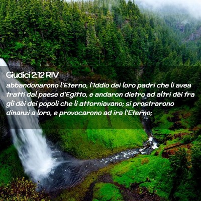Picture 02 - Giudici 2:12 RIV - abbandonarono l’Eterno, l’Iddio dei loro - Bible Verse Picture