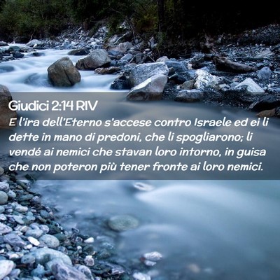 Picture 02 - Giudici 2:14 RIV - E l’ira dell’Eterno s’accese contro Israele - Bible Verse Picture