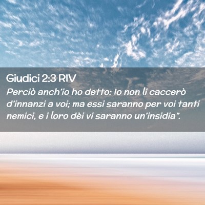 Picture 02 - Giudici 2:3 RIV - Perciò anch’io ho detto: Io non li caccerò - Bible Verse Picture