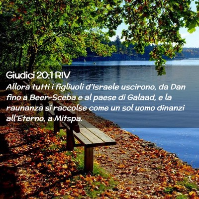 Picture 02 - Giudici 20:1 RIV - Allora tutti i figliuoli d’Israele uscirono, da - Bible Verse Picture