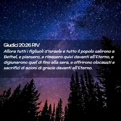 Picture 02 - Giudici 20:26 RIV - Allora tutti i figliuoli d’Israele e tutto il - Bible Verse Picture