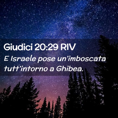 Picture 02 - Giudici 20:29 RIV - E Israele pose un’imboscata tutt’intorno a - Bible Verse Picture