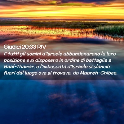 Picture 02 - Giudici 20:33 RIV - E tutti gli uomini d’Israele abbandonarono la - Bible Verse Picture