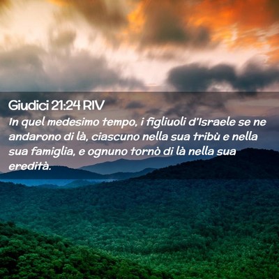 Picture 02 - Giudici 21:24 RIV - In quel medesimo tempo, i figliuoli d’Israele - Bible Verse Picture