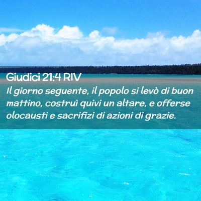 Picture 02 - Giudici 21:4 RIV - Il giorno seguente, il popolo si levò di buon - Bible Verse Picture