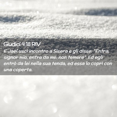 Picture 02 - Giudici 4:18 RIV - E Jael uscì incontro a Sisera e gli disse: - Bible Verse Picture
