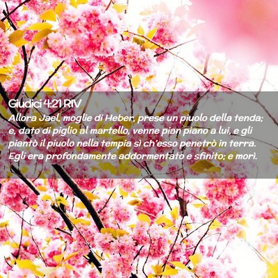 Picture 02 - Giudici 4:21 RIV - Allora Jael, moglie di Heber, prese un piuolo - Bible Verse Picture
