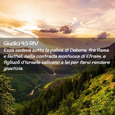 Picture 02 - Giudici 4:5 RIV - Essa sedeva sotto la palma di Debora, fra Rama e - Bible Verse Picture