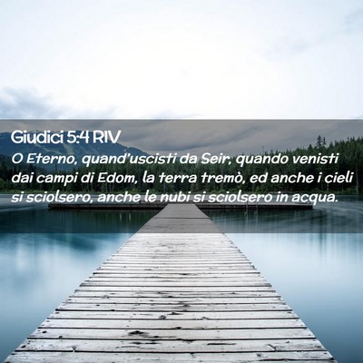 Picture 02 - Giudici 5:4 RIV - O Eterno, quand’uscisti da Seir, quando venisti - Bible Verse Picture