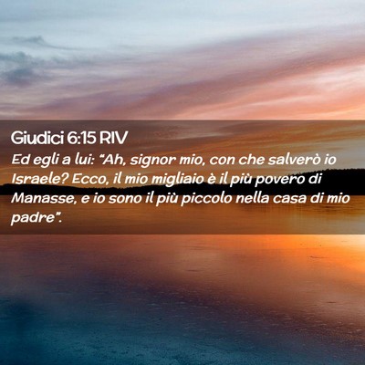Picture 02 - Giudici 6:15 RIV - Ed egli a lui: “Ah, signor mio, con che - Bible Verse Picture