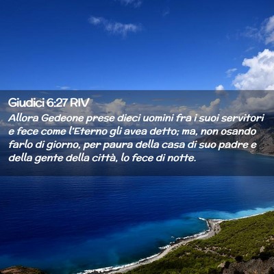 Picture 02 - Giudici 6:27 RIV - Allora Gedeone prese dieci uomini fra i suoi - Bible Verse Picture