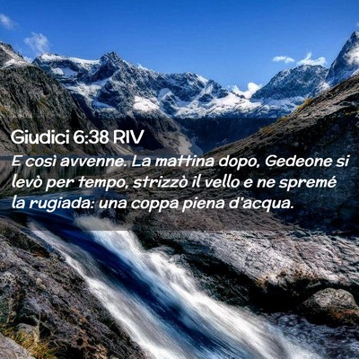 Picture 02 - Giudici 6:38 RIV - E così avvenne. La mattina dopo, Gedeone si - Bible Verse Picture