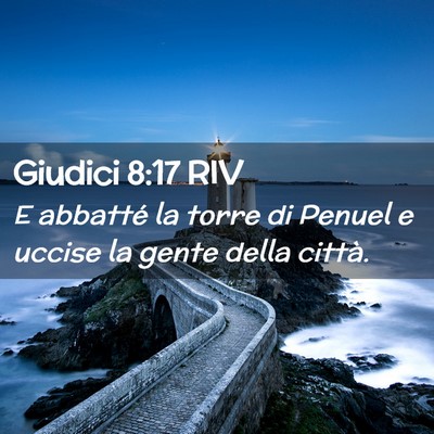 Picture 02 - Giudici 8:17 RIV - E abbatté la torre di Penuel e uccise la gente - Bible Verse Picture
