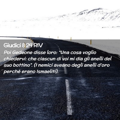 Picture 02 - Giudici 8:24 RIV - Poi Gedeone disse loro: “Una cosa voglio - Bible Verse Picture