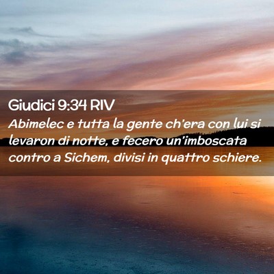 Picture 02 - Giudici 9:34 RIV - Abimelec e tutta la gente ch’era con lui si - Bible Verse Picture