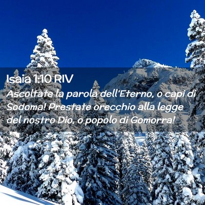 Picture 02 - Isaia 1:10 RIV - Ascoltate la parola dell’Eterno, o capi di - Bible Verse Picture