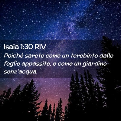 Picture 02 - Isaia 1:30 RIV - Poiché sarete come un terebinto dalle foglie - Bible Verse Picture