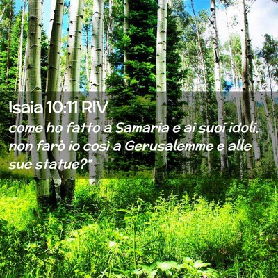 Picture 02 - Isaia 10:11 RIV - come ho fatto a Samaria e ai suoi idoli, non - Bible Verse Picture