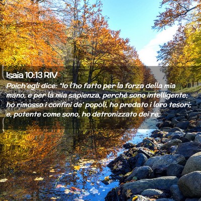 Picture 02 - Isaia 10:13 RIV - Poich’egli dice: “Io l’ho fatto per la - Bible Verse Picture