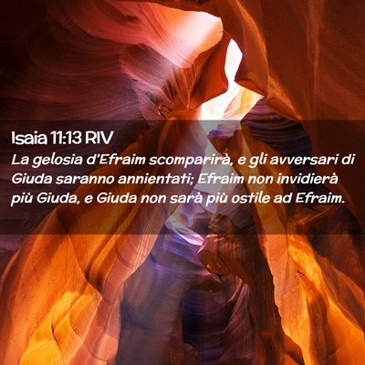 Picture 02 - Isaia 11:13 RIV - La gelosia d’Efraim scomparirà, e gli - Bible Verse Picture