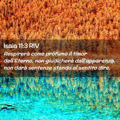 Picture 02 - Isaia 11:3 RIV - Respirerà come profumo il timor dell’Eterno, - Bible Verse Picture