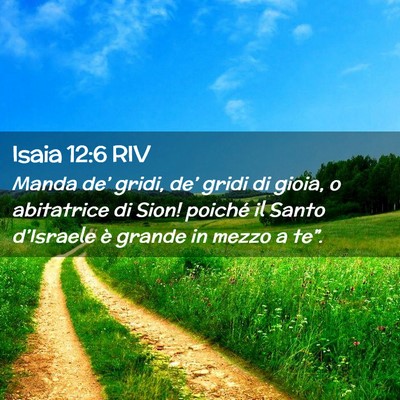 Picture 02 - Isaia 12:6 RIV - Manda de’ gridi, de’ gridi di gioia, o - Bible Verse Picture