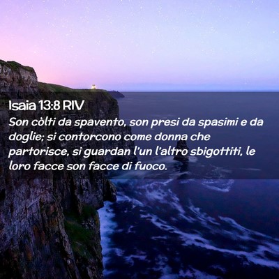 Picture 02 - Isaia 13:8 RIV - Son còlti da spavento, son presi da spasimi e da - Bible Verse Picture