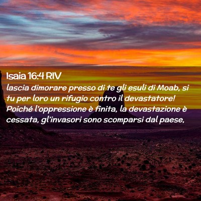Picture 02 - Isaia 16:4 RIV - lascia dimorare presso di te gli esuli di Moab, - Bible Verse Picture