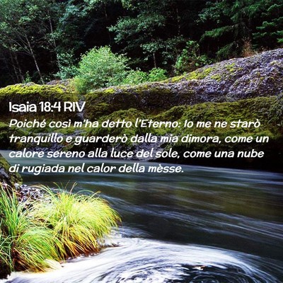 Picture 02 - Isaia 18:4 RIV - Poiché così m’ha detto l’Eterno: Io me ne - Bible Verse Picture