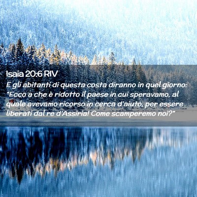 Picture 02 - Isaia 20:6 RIV - E gli abitanti di questa costa diranno in quel - Bible Verse Picture