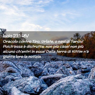 Picture 02 - Isaia 23:1 RIV - Oracolo contro Tiro. Urlate, o navi di Tarsis! - Bible Verse Picture