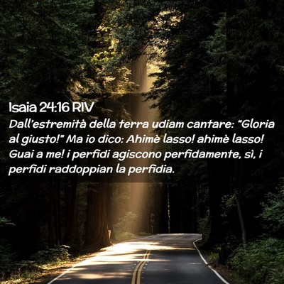 Picture 02 - Isaia 24:16 RIV - Dall’estremità della terra udiam cantare: - Bible Verse Picture