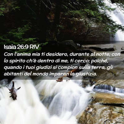 Picture 02 - Isaia 26:9 RIV - Con l’anima mia ti desidero, durante al notte; - Bible Verse Picture