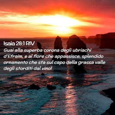 Picture 02 - Isaia 28:1 RIV - Guai alla superba corona degli ubriachi - Bible Verse Picture