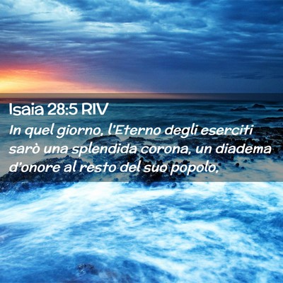 Picture 02 - Isaia 28:5 RIV - In quel giorno, l’Eterno degli eserciti sarò - Bible Verse Picture