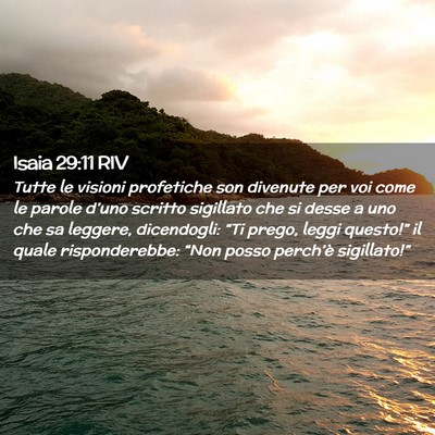 Picture 02 - Isaia 29:11 RIV - Tutte le visioni profetiche son divenute per voi - Bible Verse Picture