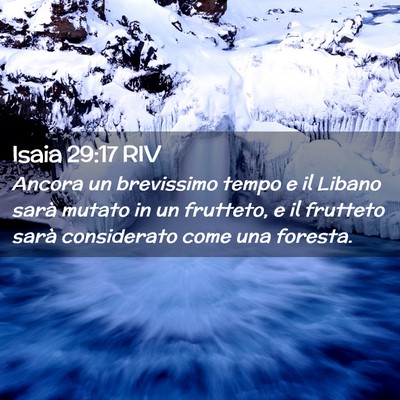 Picture 02 - Isaia 29:17 RIV - Ancora un brevissimo tempo e il Libano sarà - Bible Verse Picture